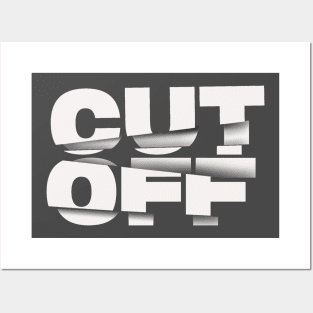Cut off Posters and Art